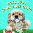 Cover art for Dogs Don't Brush Their Teeth